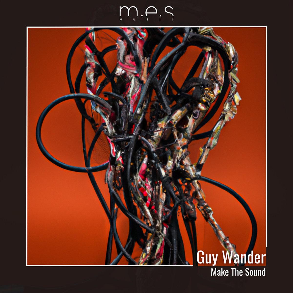 “Make The Sound”, nouvel EP de GUY WANDER [electro / Rennes]